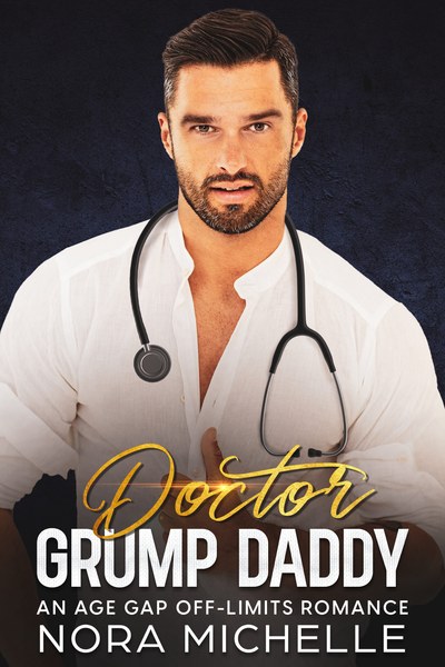 Doctor Grump Daddy by Nora Michelle
